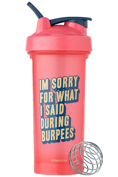 BlenderBottle 28oz "I'm Sorry For What I Said During Burpees" - Gym Humor Series Shaker cup