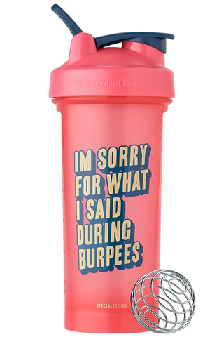 BlenderBottle 28oz "I'm Sorry For What I Said During Burpees" - Gym Humor Series Shaker cup